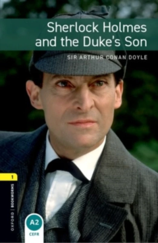 Image of Oxford Bookworms Library: Level 1:: Sherlock Holmes and the Duke's Son Paperback / softback