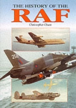 Image of The History of the Raf by Christopher Chant and Hugh W Cowin Hardback