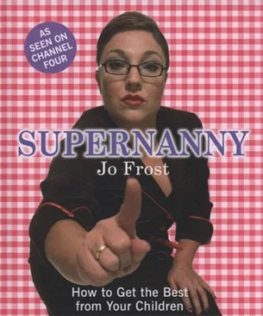 Image of Supernanny by Jo Frost Hardback