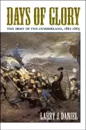 Image of days of glory the army of the cumberland 1861 1865