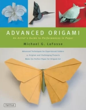 Image of Advanced origami by Michael G. LaFosse