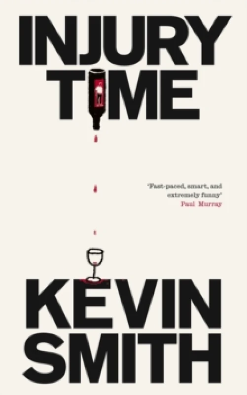 Image of Injury Time : 'Fast-paced, smart, and extremely funny Paul Murray, author of The Bee Sting Paperback / softback