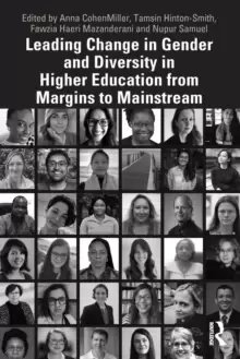 Image of Leading Change in Gender and Diversity in Higher Education from Margins to Mainstream : from Margins to Mainstream
