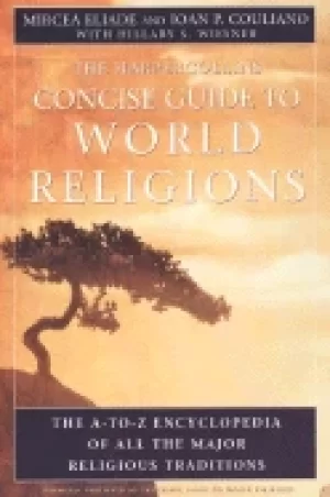Image of harpercollins concise guide to world religion the a to z encyclopedia of al