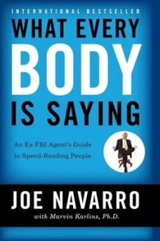 Image of What Every Body Is Saying by Joe Navarro Paperback