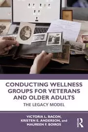 Image of Conducting Wellness Groups for Veterans and Older Adults The Legacy Model