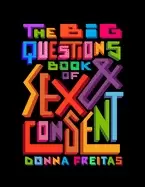 Image of big questions book of sex and consent