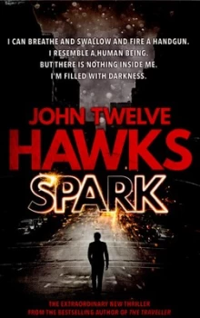 Image of Spark by John Twelve Hawks Paperback