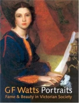 Image of G.F. Watts by Barbara Bryant and National Portrait Gallery Paperback