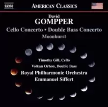 image of David Gompper: Cello Concerto/Double Bass Concerto/Moonburst