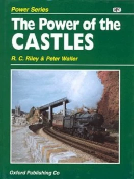 Image of The Power of the Castles by Richard Callcott Riley and Peter Waller Hardback
