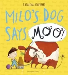 Image of Milo's Dog Says MOO!