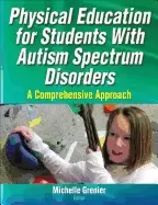 Image of physical education for students with autism spectrum disorders a comprehens