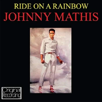 image of Johnny Mathis - Ride On a Rainbow CD