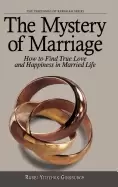 Image of mystery of marriage how to find true love and happiness in married life