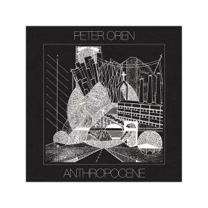 image of Peter oren - Anthropocene CD