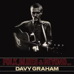 Image of Folk Blues and Beyond by Davy Graham Vinyl Album