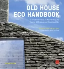 Image of Old House Eco Handbook : A Practical Guide to Retrofitting for Energy Efficiency and Sustainability