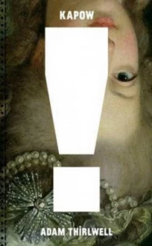 Image of Kapow by Adam Thirlwell Book