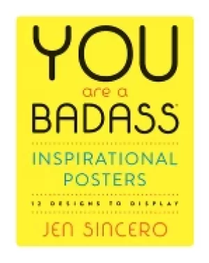 Image of you are a badassr inspirational posters 12 designs to display