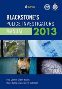 Image of Blackstones Police Investigators Manual 2013 by Paul Connor Paperback