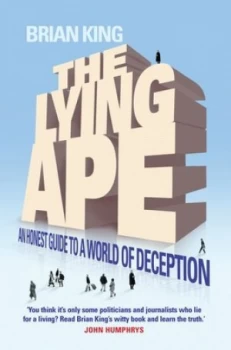 Image of The Lying Ape by Brian King Hardback
