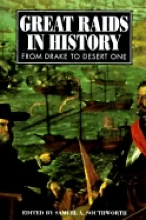 Image of great raids in history from drake to desert one