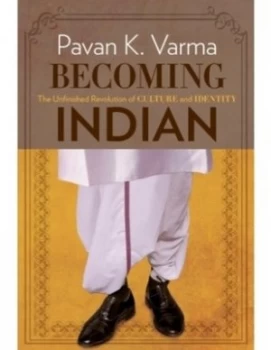 Image of Becoming Indian by Pavan K Varma Hardback