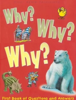 Image of Why Why Why by Camilla De La Bdoyre and Catherine Chambers and Chris Oxlade Hardback