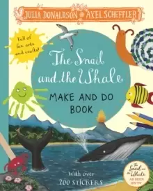 Image of The Snail and the Whale Make and Do Book