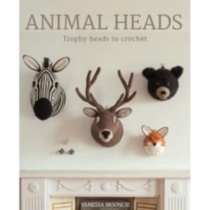 Image of Animal Heads : Trophy Heads to Crochet