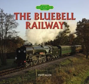Image of Bluebell Railway by Matt Allen Hardback