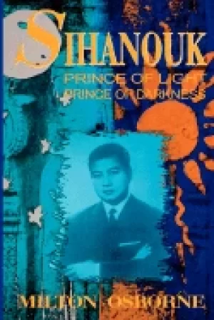 Image of sihanouk prince of light prince of darkness