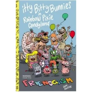 Image of Itty Bitty Bunnies: Friendgasm
