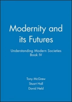 Image of Modernity and Its Futures by Tony Mcgrew Paperback