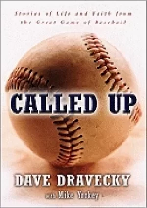 Image of called up stories of life and faith from the great game of baseball draveck