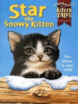 Image of Star the Snowy Kitten by Jenny Dale Book