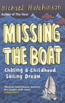 Image of Missing the Boat by Michael Hutchinson Book