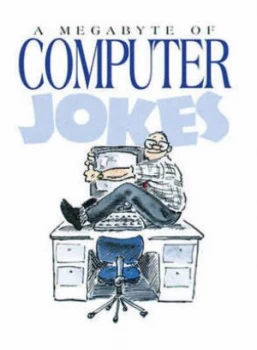 Image of A Megabyte of Computer Jokes by Bill Stott Book