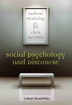 Image of Social Psychology and Discourse by Andrew Mckinlay Paperback
