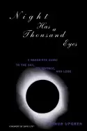 Image of night has a thousand eyes a naked eye guide to the sky its science and lore