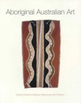 Image of Aboriginal Australian Art by Ronald M Berndt and Catherine H Berndt Paperback