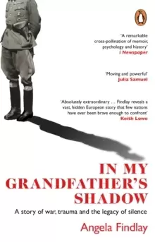 Image of In My Grandfather's Shadow : A story of war, trauma and the legacy of silence