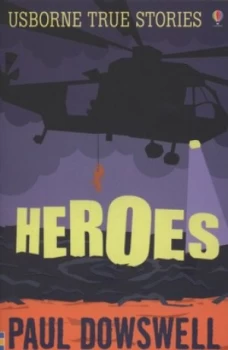 Image of Heroes by Paul Dowswell and Paul Dowswell Paperback