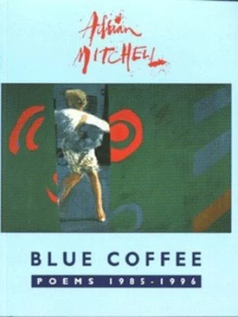 Image of Blue Coffee by Adrian Mitchell Paperback