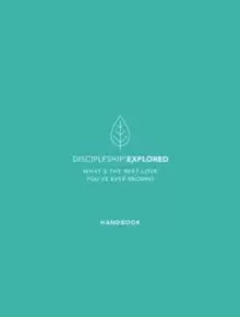 Image of Discipleship Explored Handbook : What's the best love you've ever known?