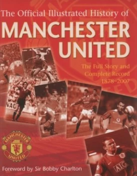Image of The Official Illustrated History of Manchester United by Manchester United Paperback