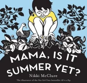 Image of Mama Is It Summer Yet by Nikki Mcclure Hardback
