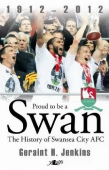 Image of Proud to Be a Swan by Geraint H Jenkins Paperback