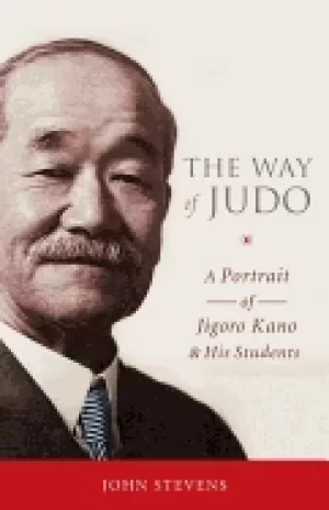 Image of way of judo a portrait of jigoro kano and his students